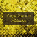 Yoga Space Relaxation &ndash; Restorative Yoga Asian Music