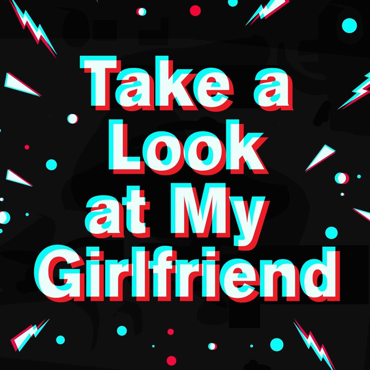 Album cover of Take a Look at My Girlfriend