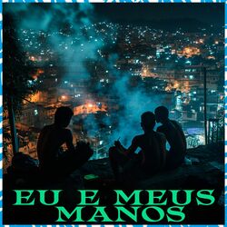 Cover of Eu E Meus Mano