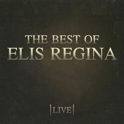 Cover of The Best Of Elis Regina (Live)