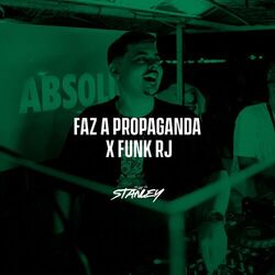 Cover of Faz a Propaganda X Funk RJ