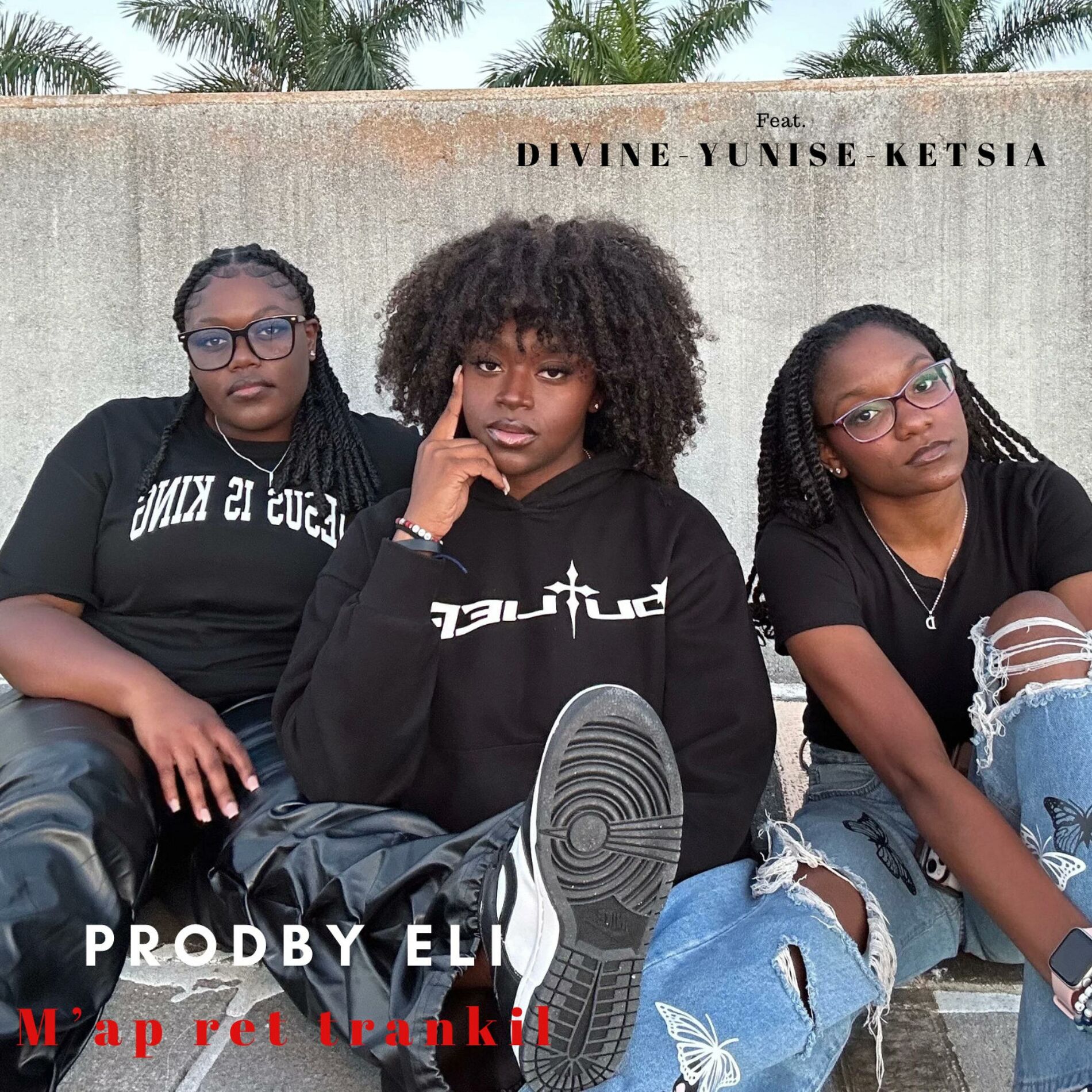 Album cover of M'ap ret trankil (feat. Divine, Yunise & Ketsia)