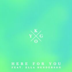 Cover of Here for You (feat. Ella Henderson)