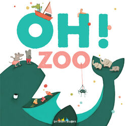 Cover of OH ! Zoo