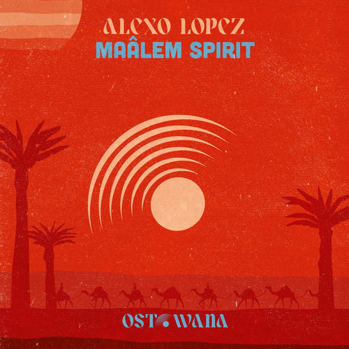  Alexo Lopez - Ma&#226;lem Spirit (2025) 