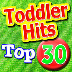 Cover of Top 30 Toddler Hits
