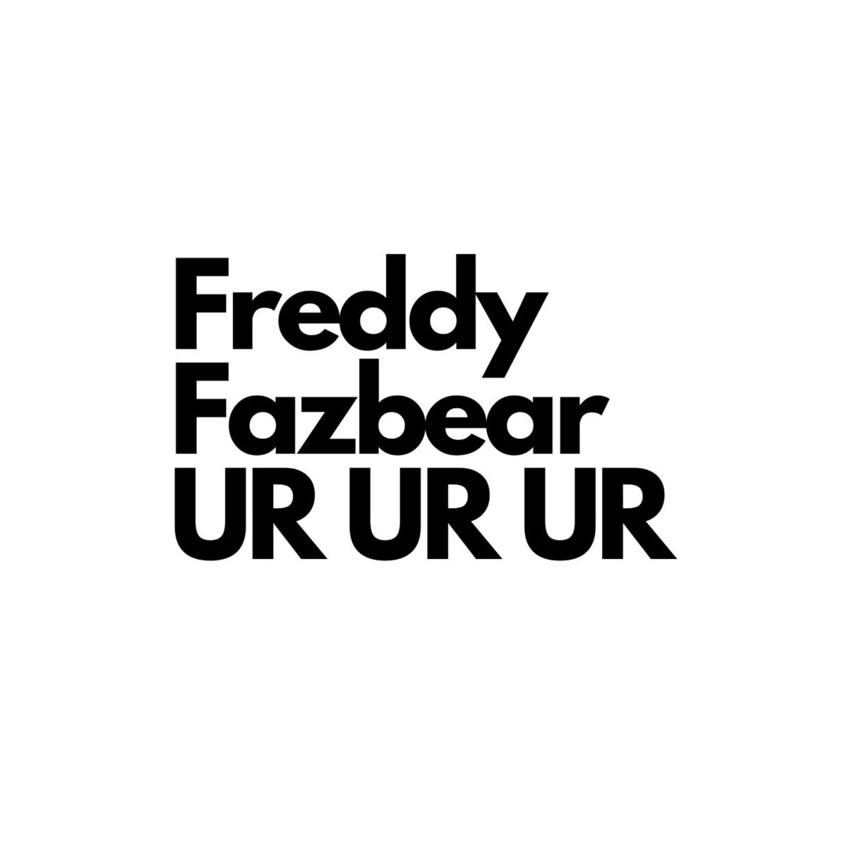 Album cover of Freddy Fazbear Ur Ur Ur