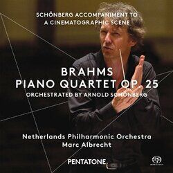 Cover of Brahms: Piano Quartet No. 1 in G Minor, Op. 25 (Orch. A Schoenberg) - Schoenberg: Accompaniment to a Cinematographic Scene, Op. 34
