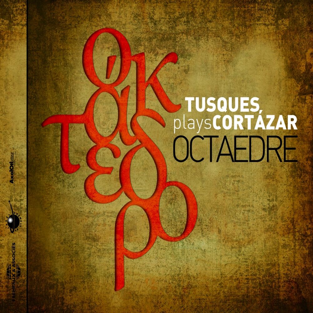 Picture of Octaedre: Tusques Plays Cortázar