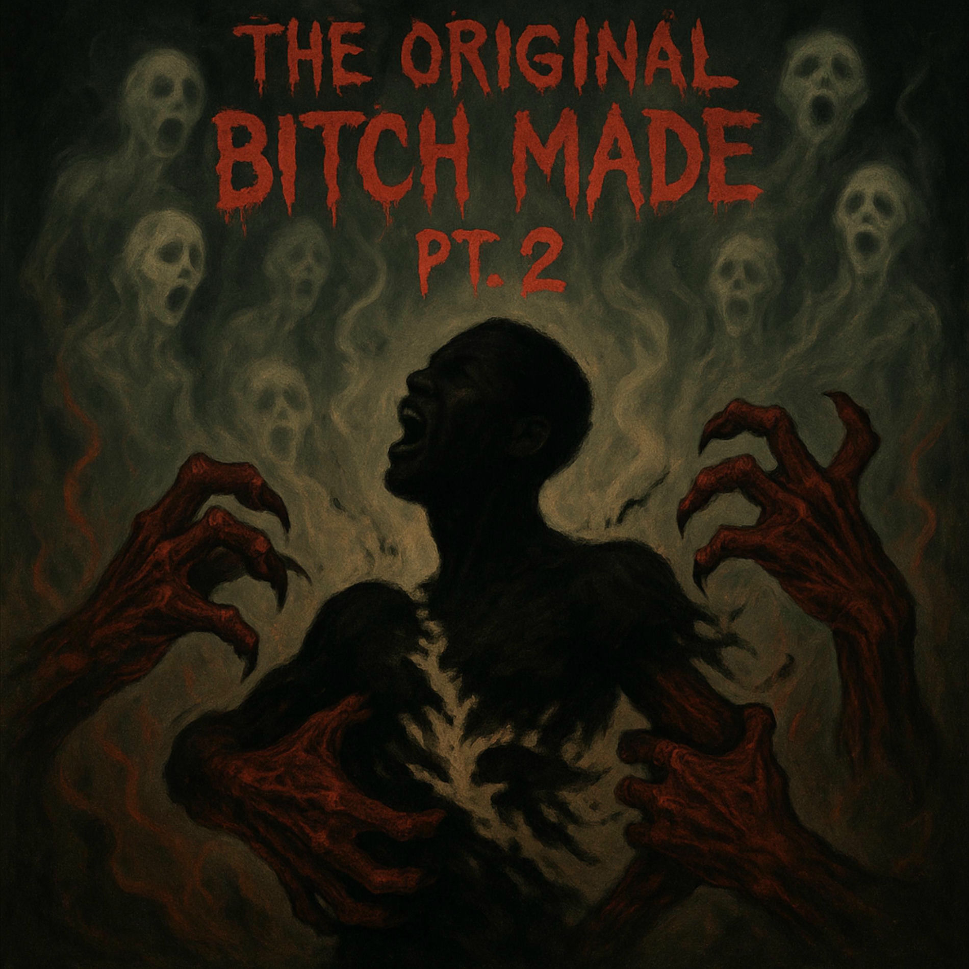 Album cover of The Original Bitch Made pt2