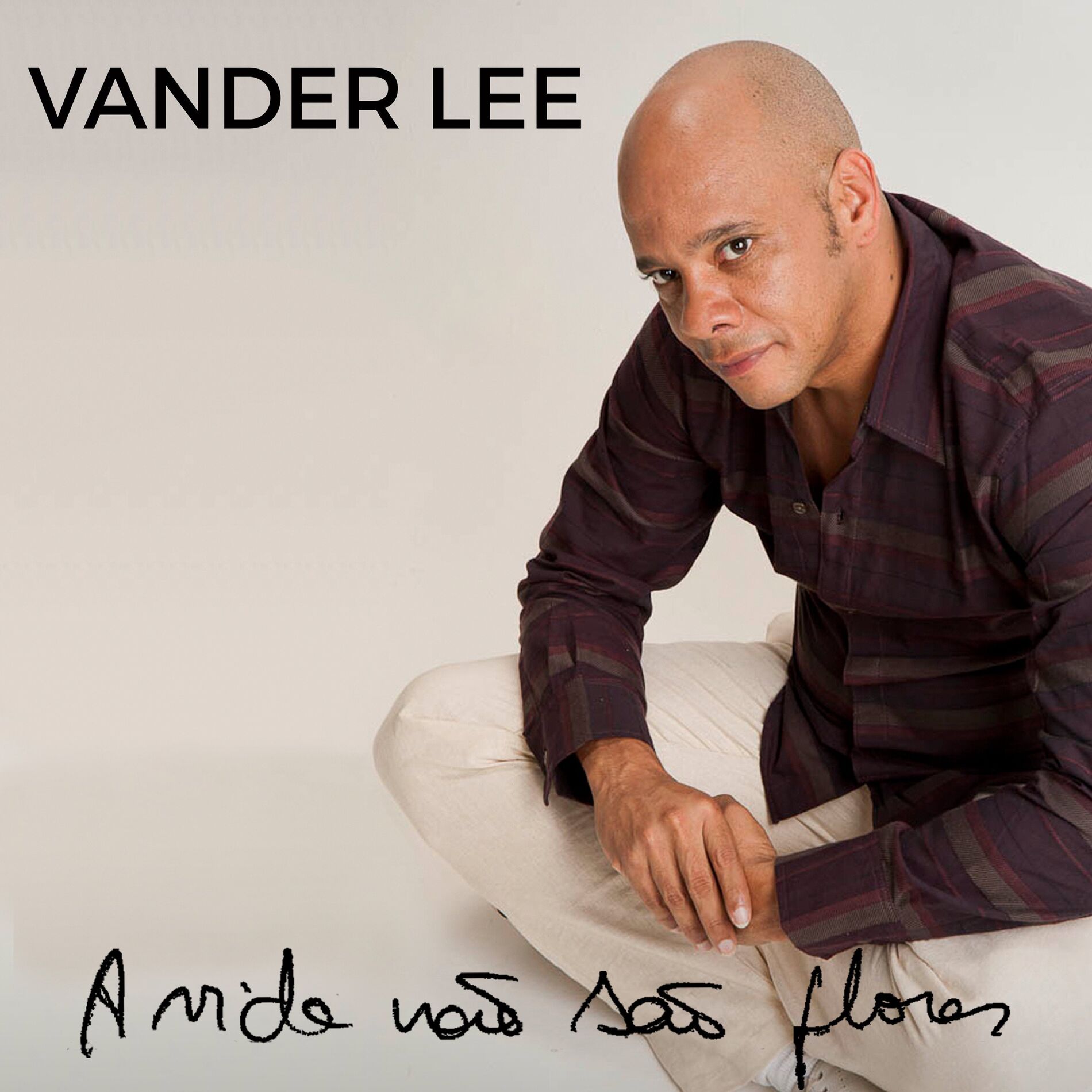 Album cover of A Vida Não São Flores