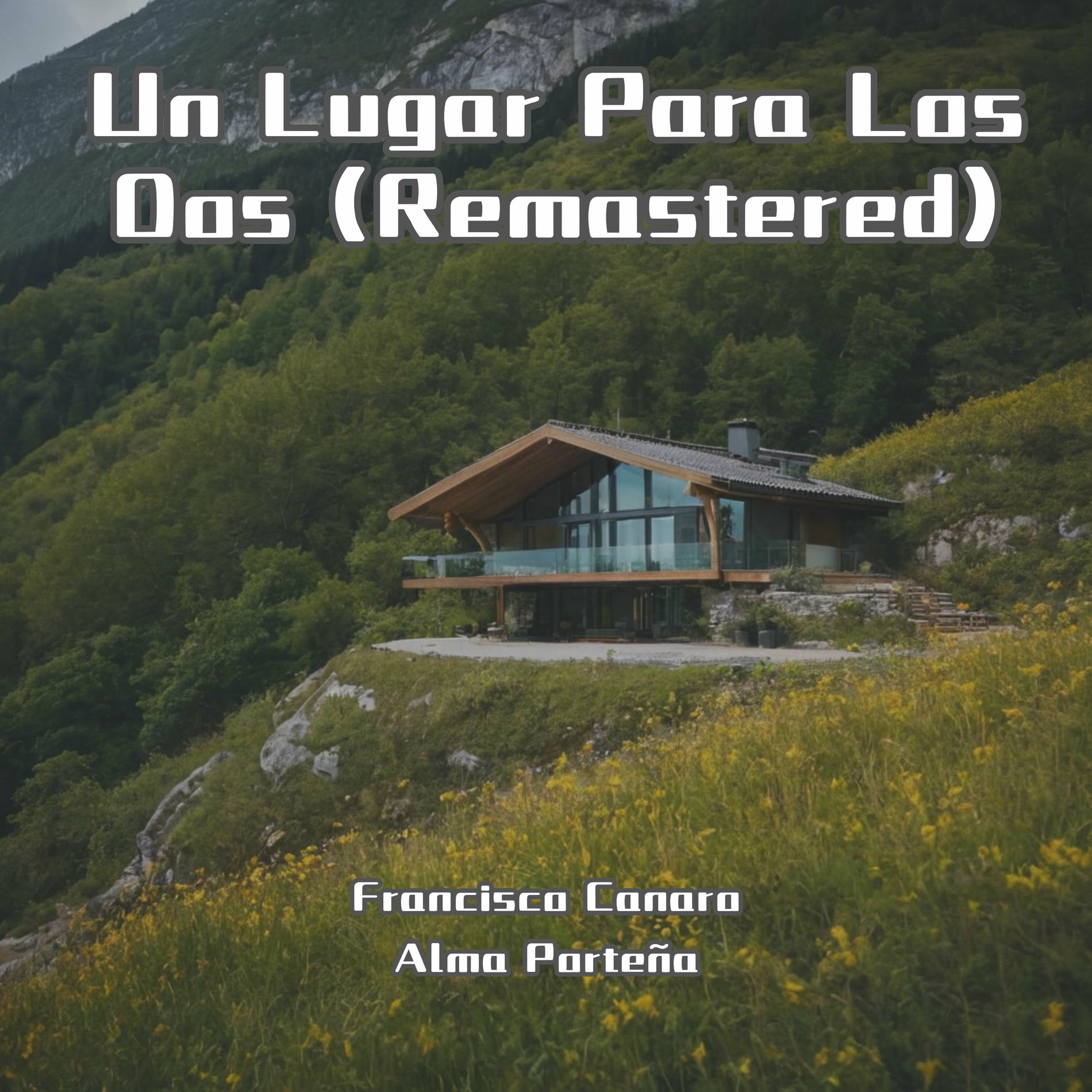 Album cover of Un Lugar Para Los Dos (Remastered)