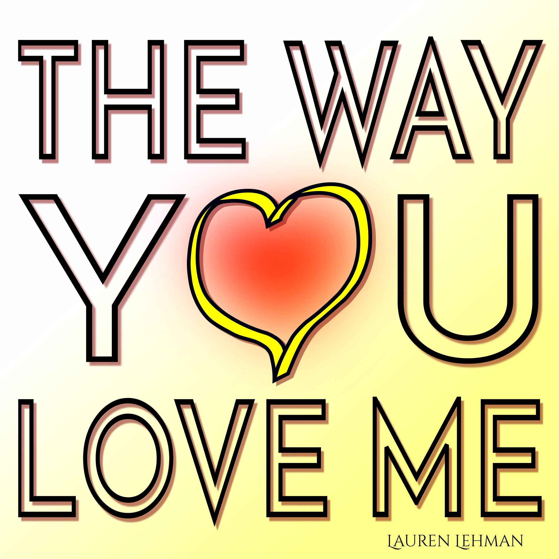 Album cover of The Way You Love Me