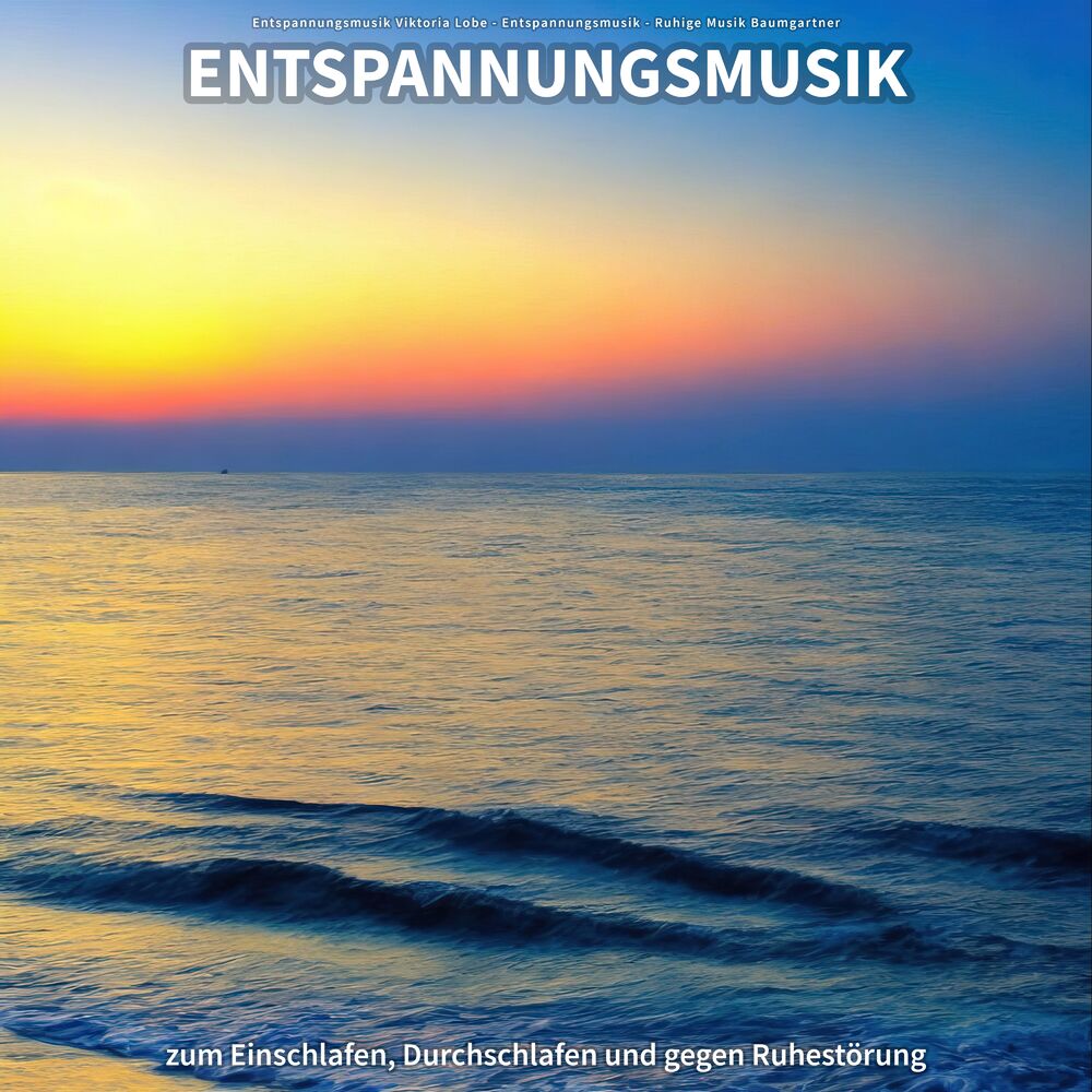 Picture of Entspannungsmusik zum Einschlafen, Durchschlafen und gegen Ruhestörung