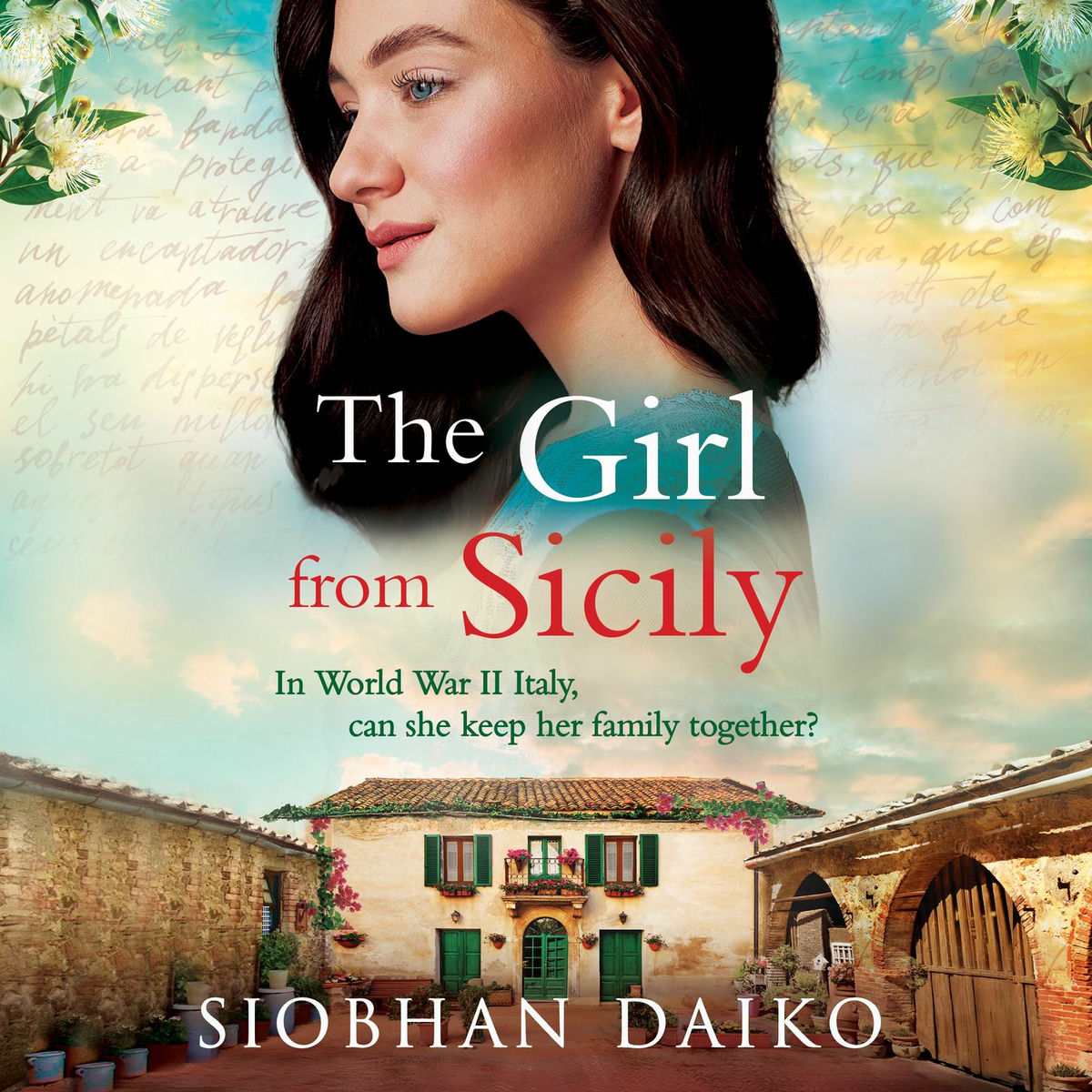 Album cover of Chapter 1 - The Girl from Sicily - A BRAND NEW brilliant, beautiful historical novel from bestseller Siobhan Daiko for 2025