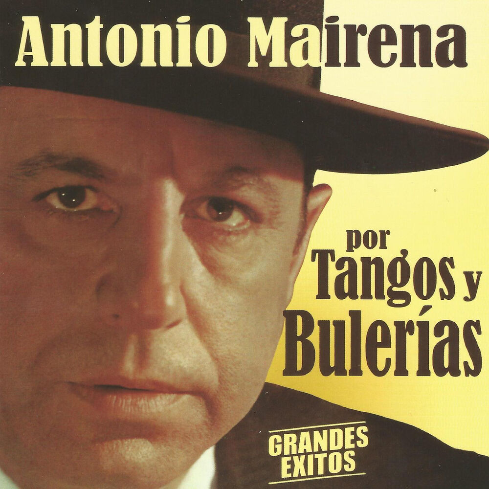 Picture of Antonio Mairena por Tangos y Bulerías - Grandes Éxitos
