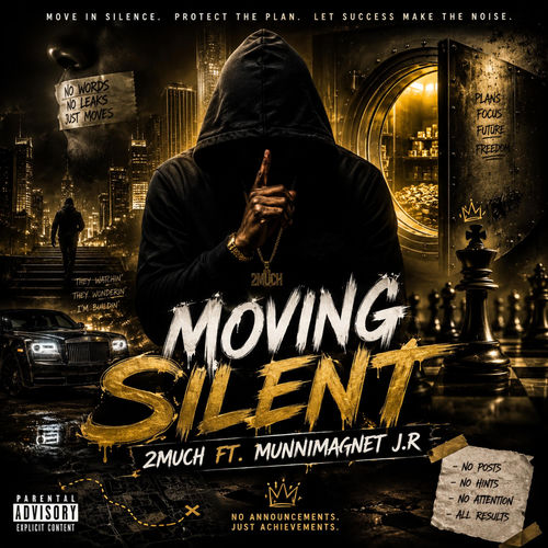 Move in Silence (feat. MunniMagnet J.R)