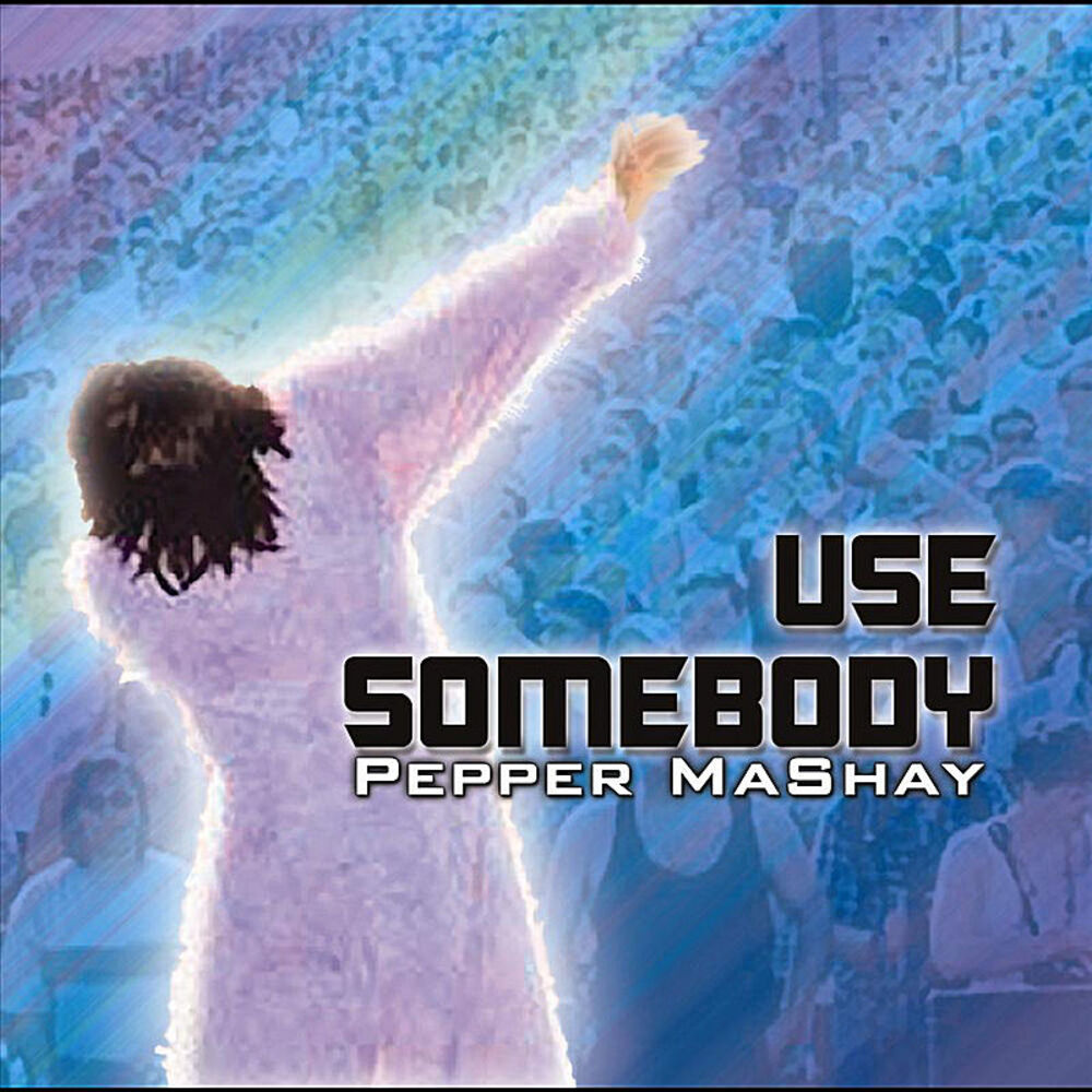 Picture of Use Somebody