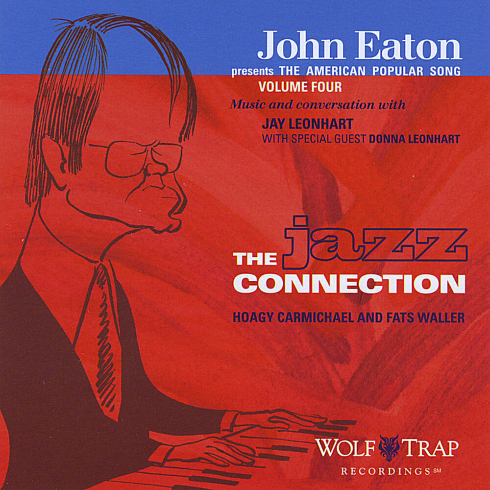 Picture of John Eaton Presents The American Popular Song, Volume Four: The Jazz Connection