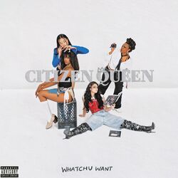 Cover of Whatchu Want