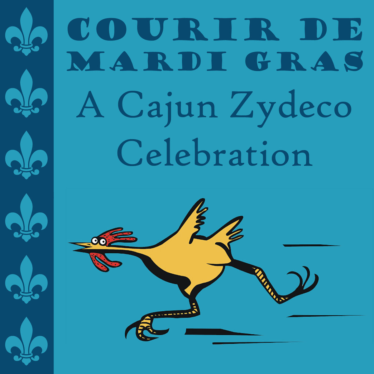 Album cover of Courir De Mardi Gras: A Cajun Zydeco Celebration