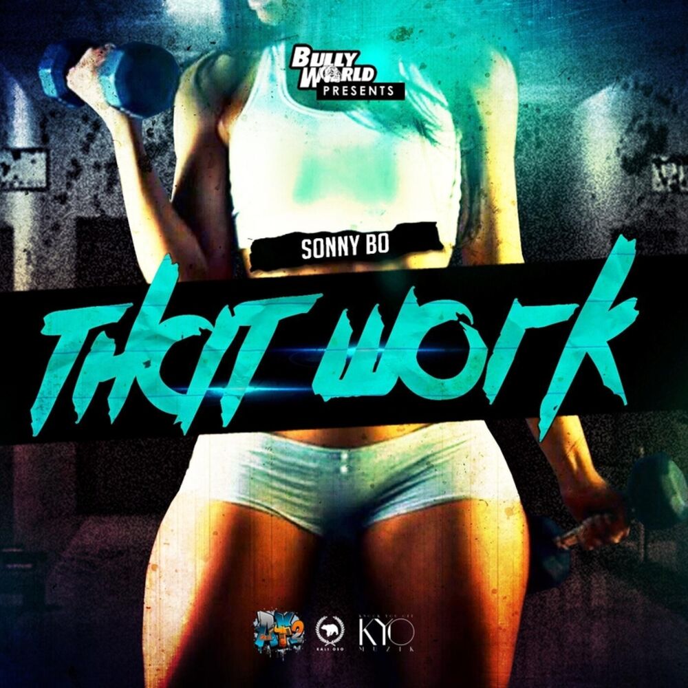 Picture of That Work (Bully World Presents)