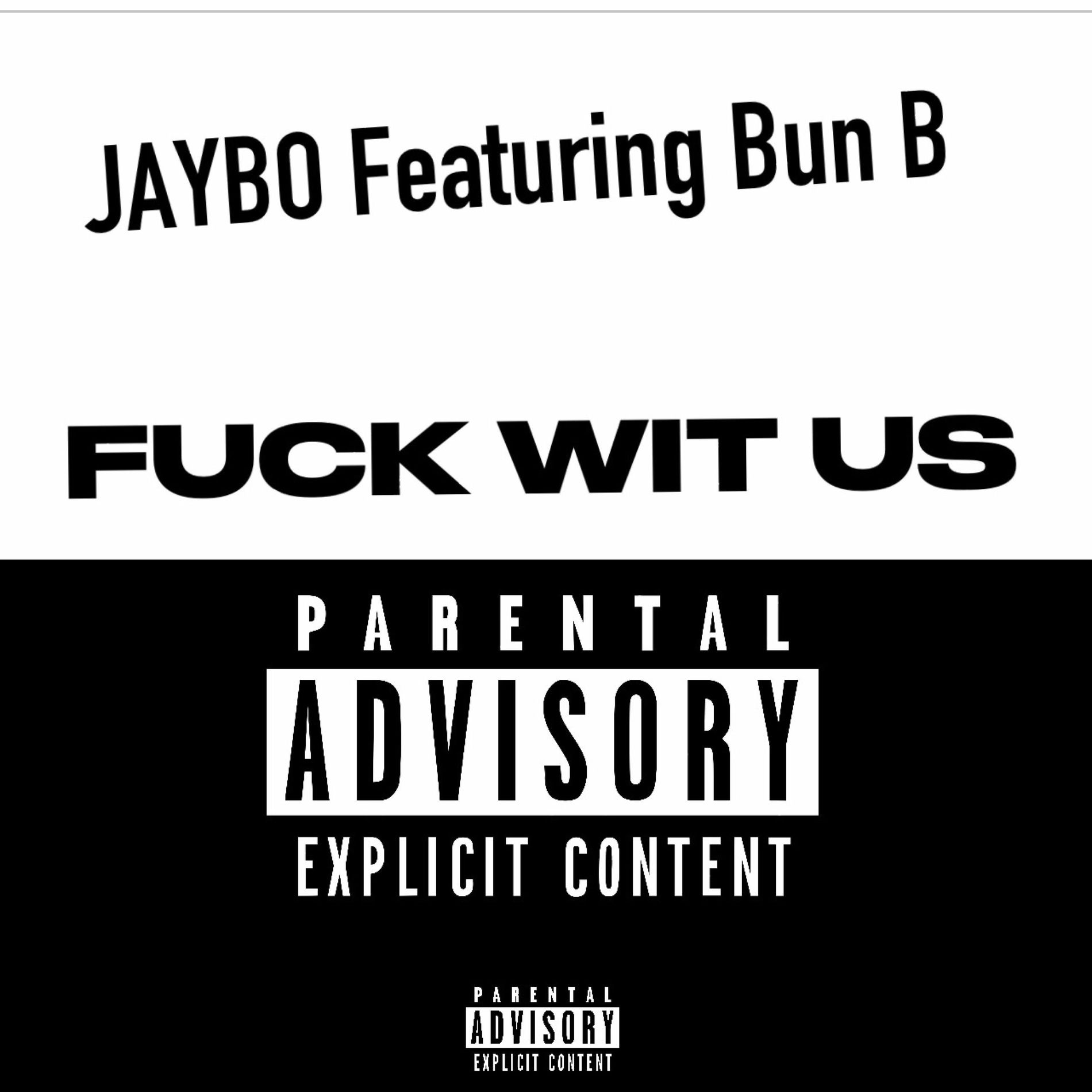 Album cover of FUCK WIT US (feat. Bun B)