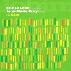 Cover of Eric Le Lann and Jean-Marie Ecay Play Jobim