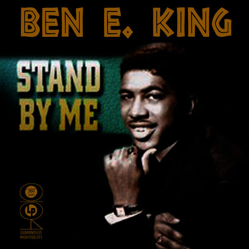 Ben E. King - Stand By Me (Re-Recorded / Remastered Version