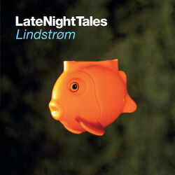 Cover of Late Night Tales: Lindstrøm