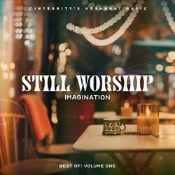 Cover of Still Worship Imagination: Best of Volume One