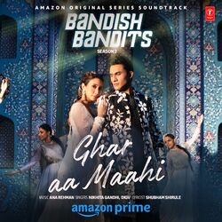 Cover of Ghar Aa Maahi (From "Bandish Bandits Season 2")