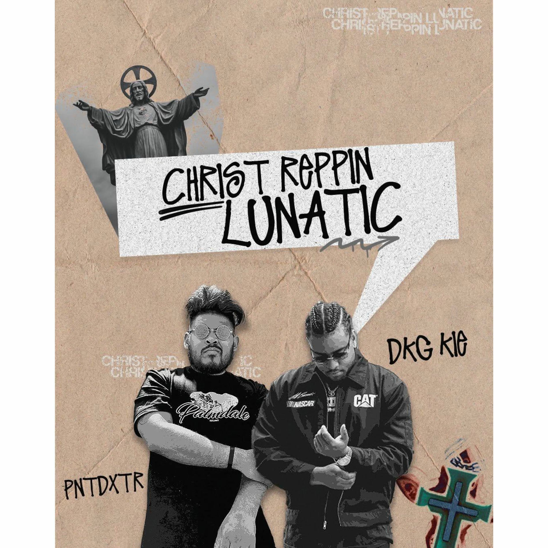 Album cover of Christ Reppin Lunatic (feat. DKG KIE)