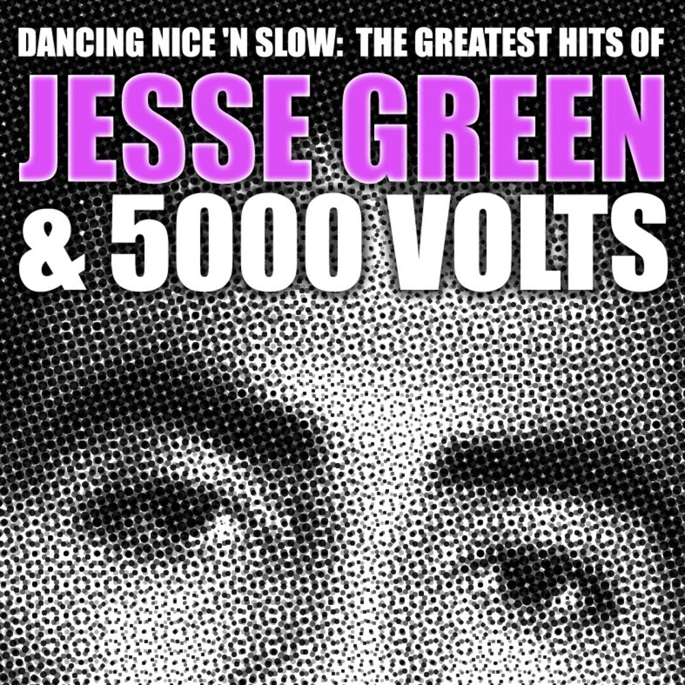 Picture of Dancing Nice 'N Slow: The Greatest Hits Of Jesse Green & 5000 Volts