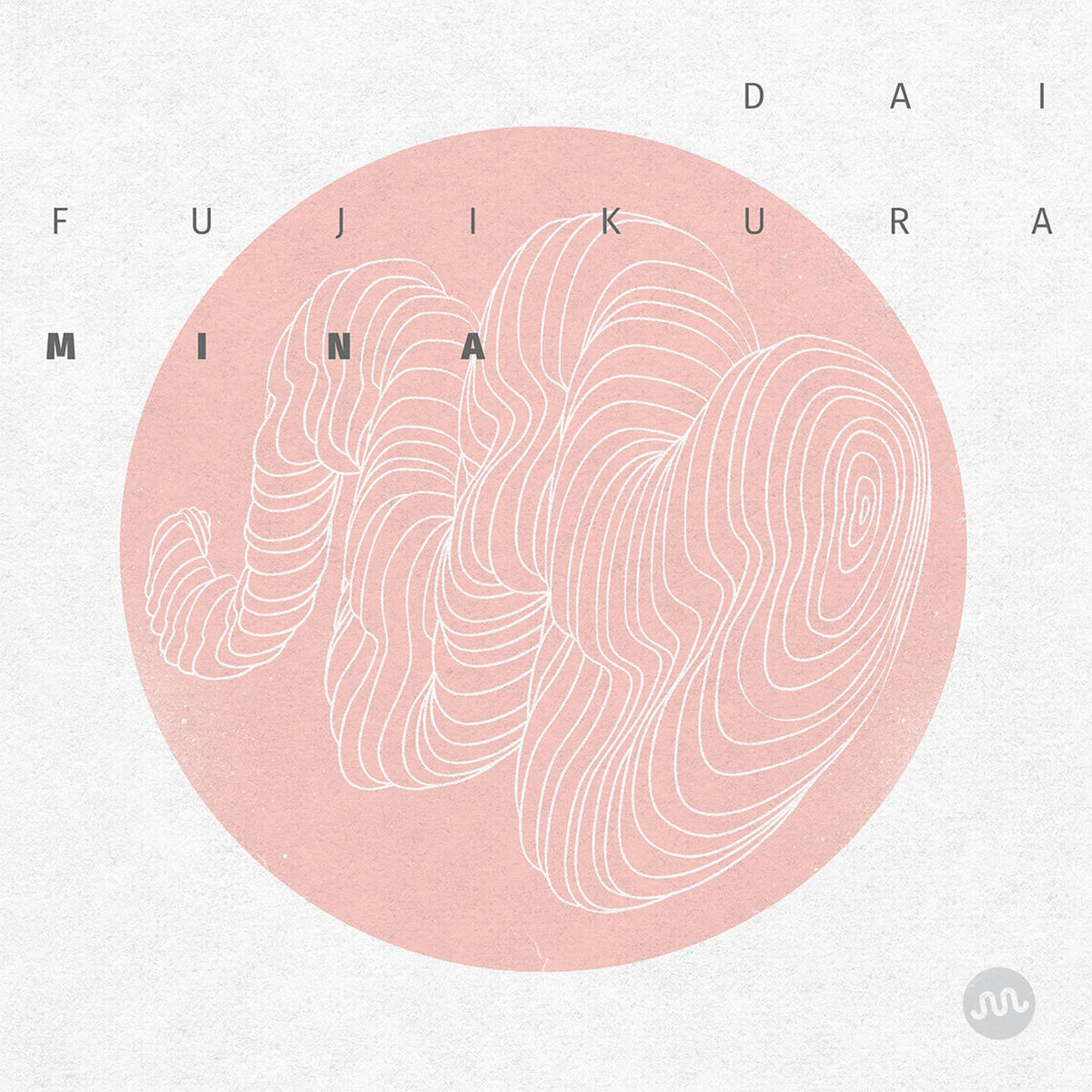 Album cover of Dai Fujikura: Mina