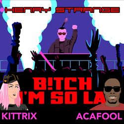 Cover of B!tch I'm So LA
