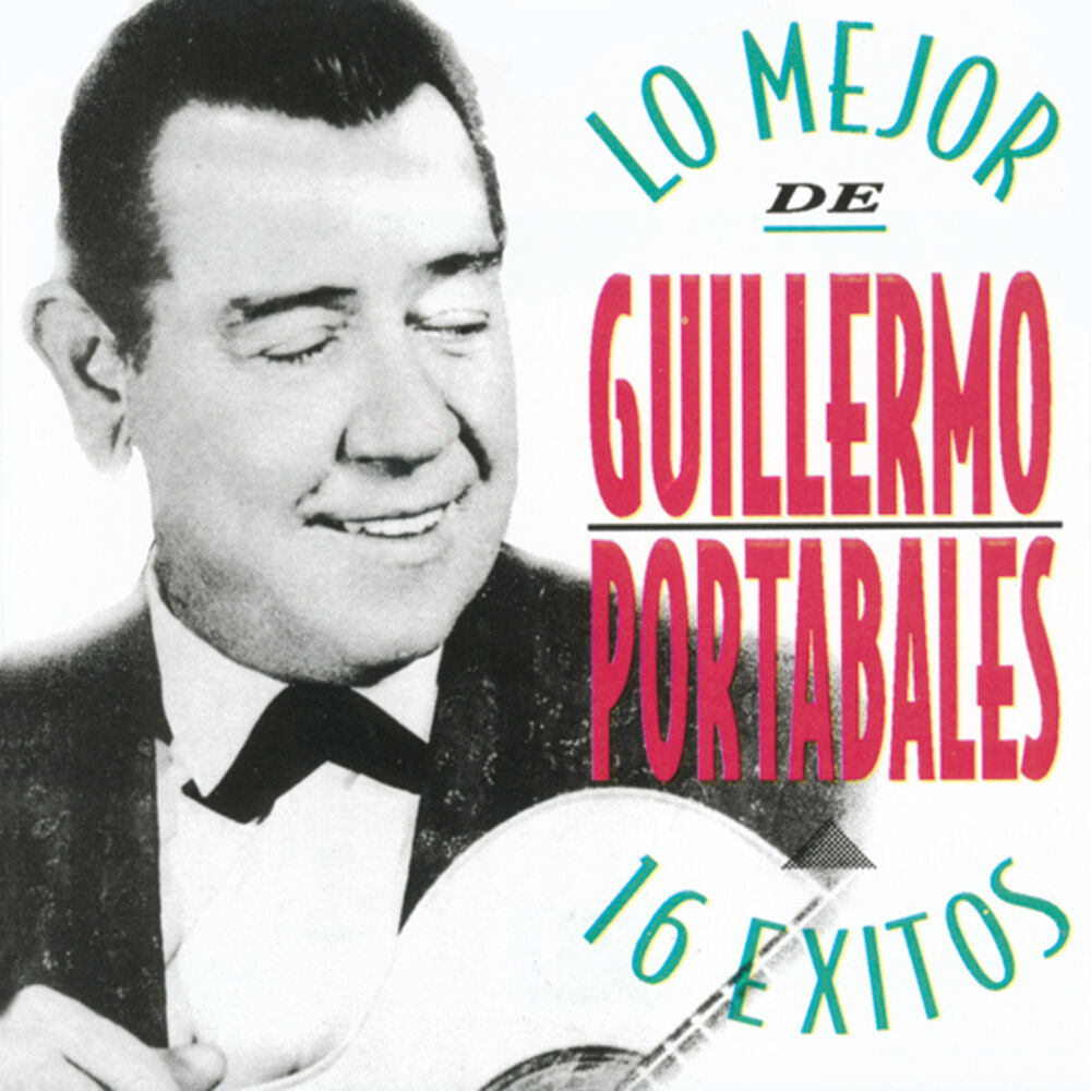 Picture of Lo Mejor de Guillermo Portabales - 16 Exitos