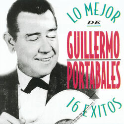 Cover of Lo Mejor de Guillermo Portabales - 16 Exitos