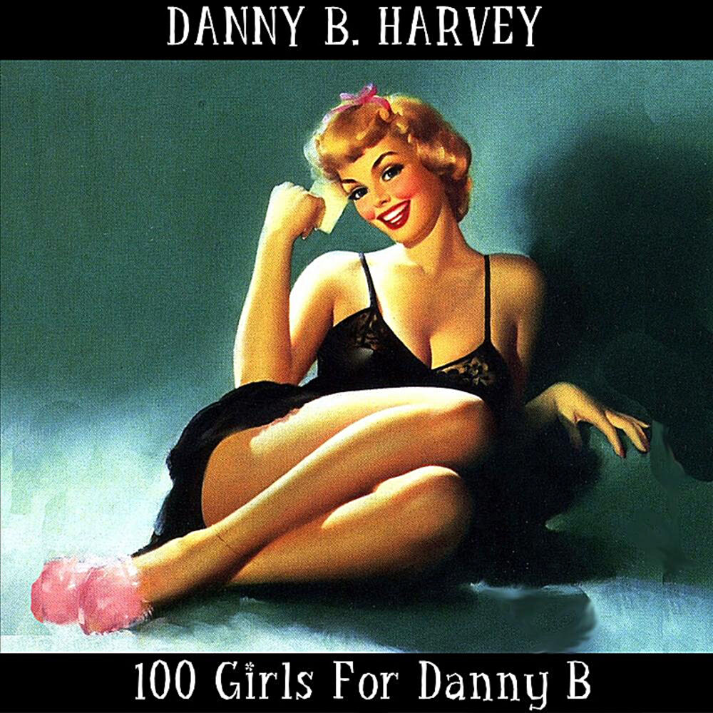 Picture of 100 Girls for Danny B.