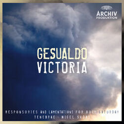 Cover of Gesualdo / Victoria - Responsories And Lamentations For Holy Saturday