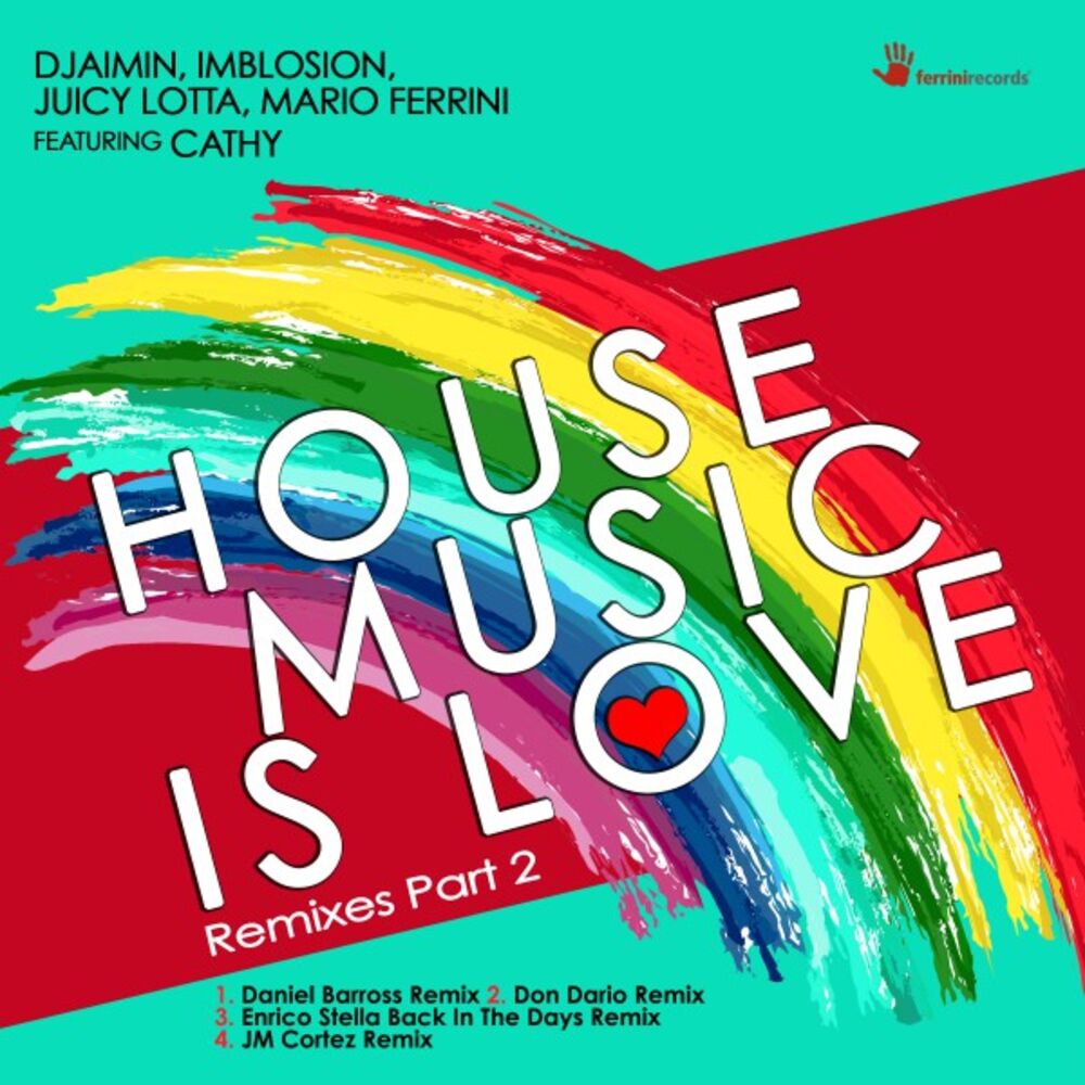 Picture of House Music Is Love (Remixes, Pt. 2)
