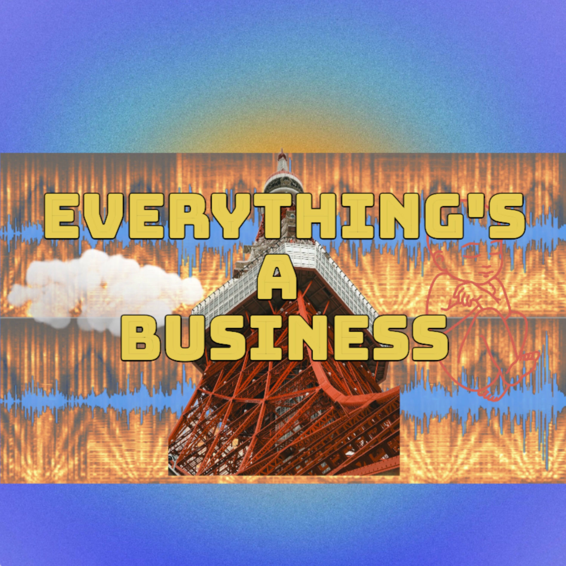 Album cover of Everything's A Business