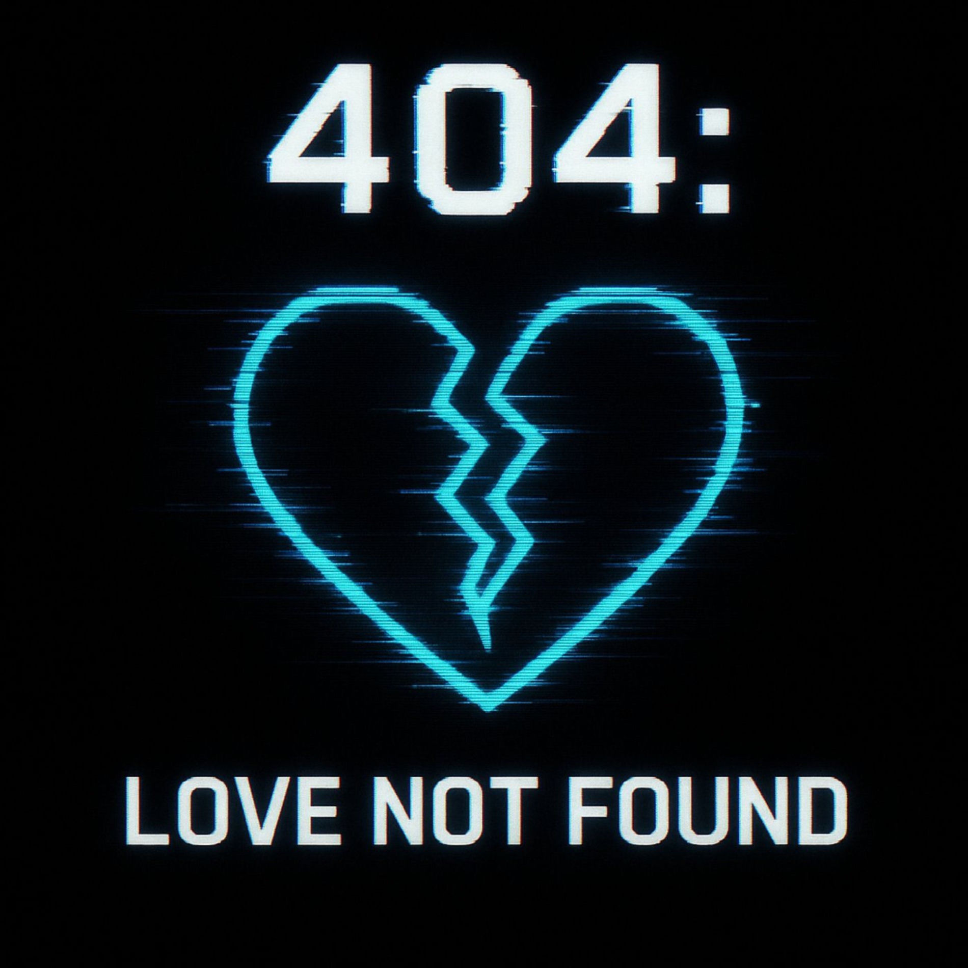 Album cover of 404: LOVE NOT FOUND