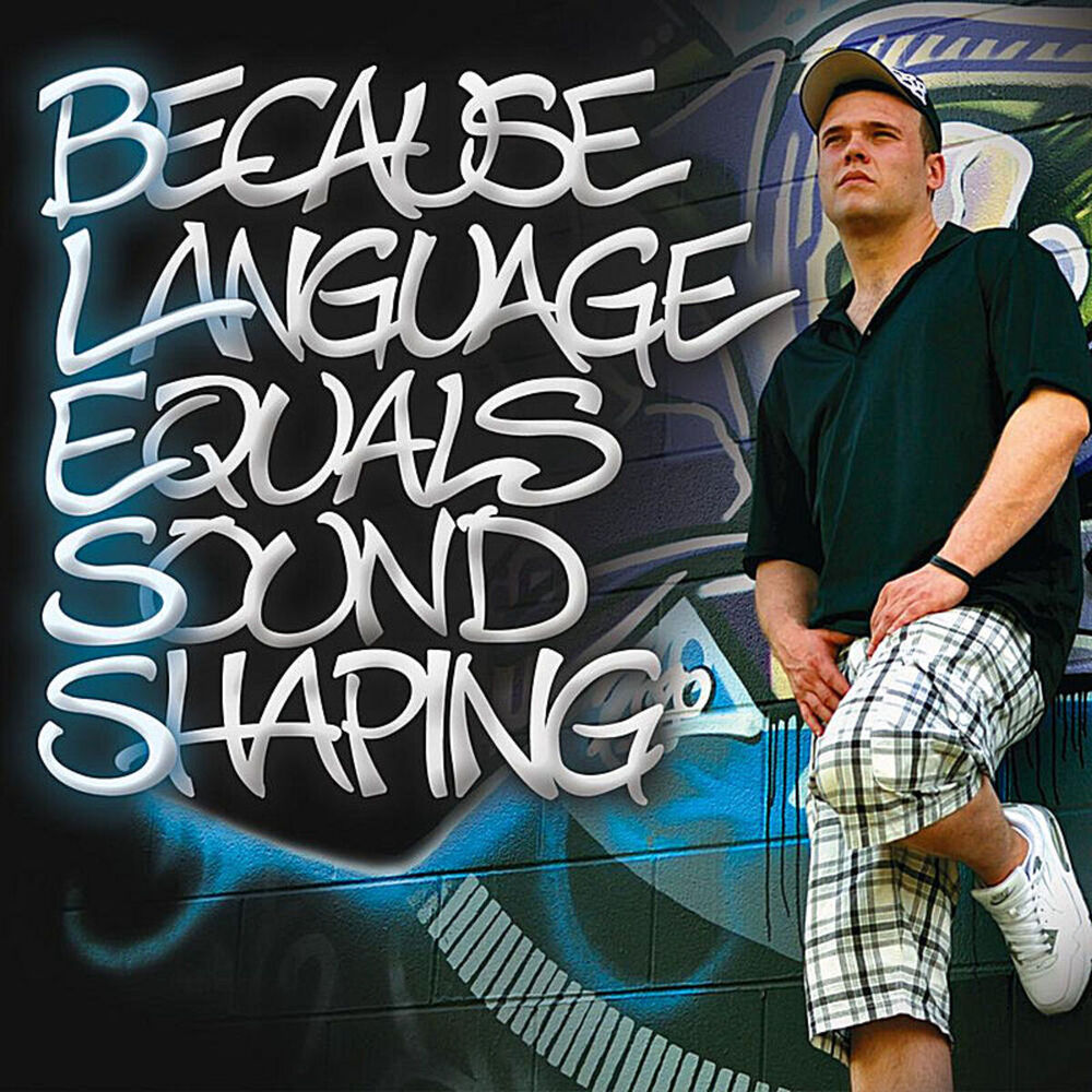 Picture of Because Language Equals Sound Shaping