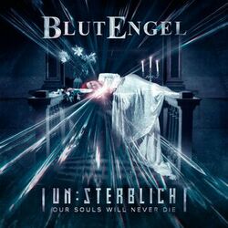 Cover of Un:Sterblich: Our Souls Will Never Die