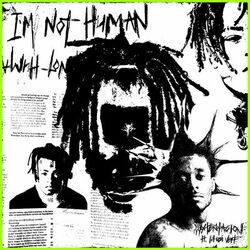 Cover of I'm Not Human (feat. Lil Uzi Vert)
