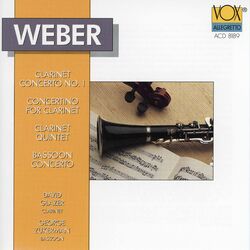 Cover of Weber: Clarinet Concerto No. 1, Clarinet Concertino, Clarinet Quintet & Bassoon Concerto