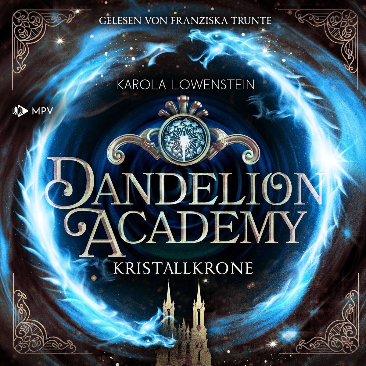 Album cover of Kristallkrone - Dandelion Academy, Buch 3 (ungekürzt)