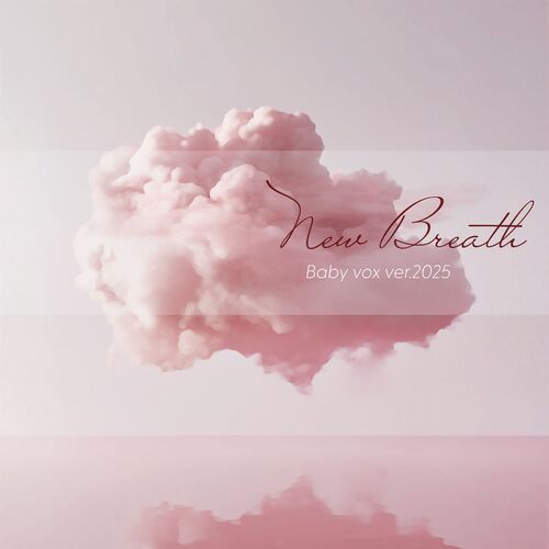 Baby V.O.X – New Breath : Baby v.o.x’s version 2025 – Single