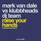 Raise Your Hands (Dub Mix) by Mark van Dale album cover